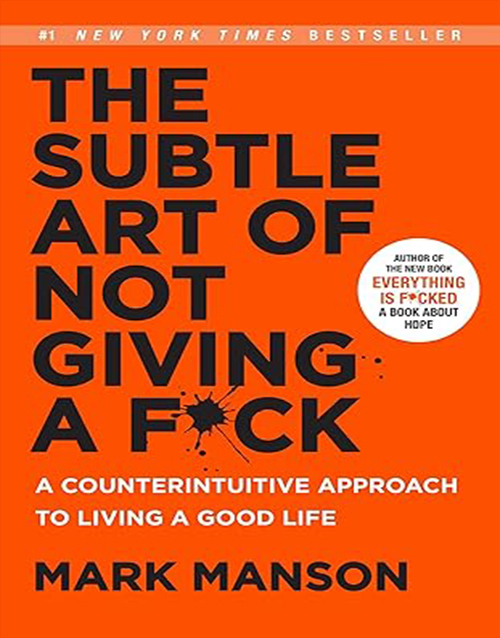 The Subtle Art of Not Giving a Fuck Book By Mark Manson, 9780062457721