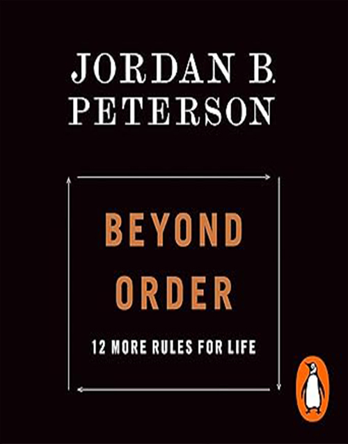 Beyond Order: 12 More Rules for Life By Jordan Peterson, ISBN 9780593084649