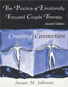 The Practice of Emotionally Focused Couple Therapy 2nd Edition by Susan M. Johnson, 9780415945684