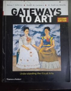 Gateways to Art: Understanding the Visual Arts 2nd edition by M. Kathryn Shields, 9780500292037