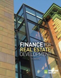 Finance for Real Estate Development By Charles Long, 9780874204308