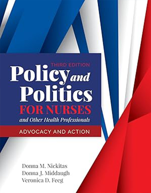 Policy and Politics for Nurses and Other Health Professionals 3rd Edition By Nickitas, Donna, 9781284140392