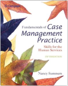 Fundamentals of Case Management Practice 5th Edition : Skills for the Human Services by Nancy Summers, 9781305094765