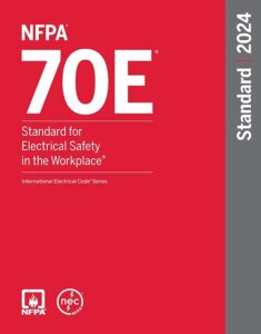 NFPA 70E, Standard for Electrical Safety in the Workplace, 2024 Edition by NFPA, 9781455930487