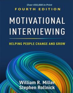 Motivational Interviewing: Helping People Change and Grow 4th Edition by Stephen Rollnick, 9781462552795