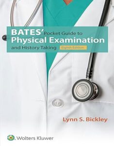 Bates' Pocket Guide to Physical Examination and History Taking 8th Edition By Lynn Bickle, 9781496338488