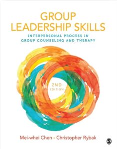 Group Leadership Skills: Interpersonal Process in Group Counseling and Therapy 2nd Edition by Christopher J. Rybak, 9781506349305