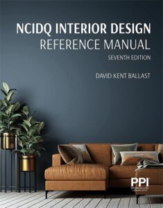 PPI NCIDQ Interior Design Reference Manual, 7th Edition (Seventh Edition) by David Kent Ballast, 9781591268420