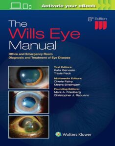 The Wills Eye Manual: Office and Emergency Room Diagnosis and Treatment of Eye Disease 8th Edition by Dr. Kalla Gervasio, 9781975160753